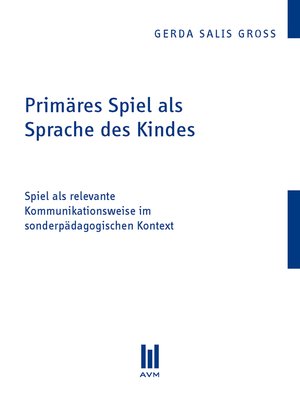 cover image of Primäres Spiel als Sprache des Kindes
